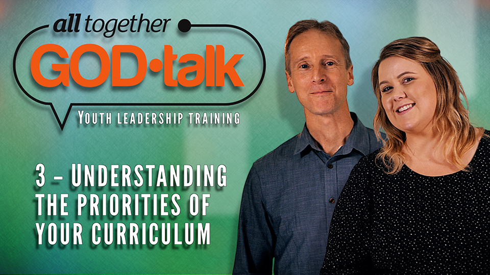 Godtalk 3. Understanding the priorities of your curriculum