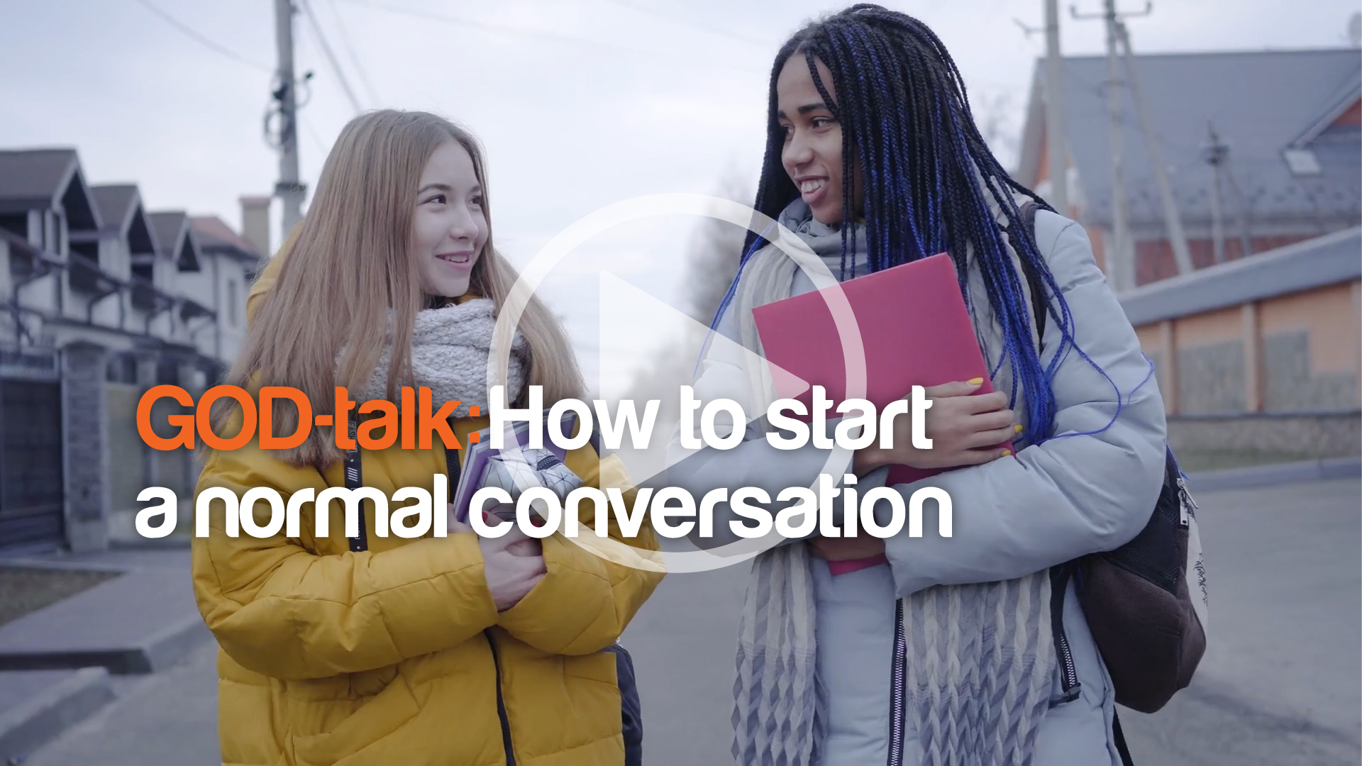 God-Talk 3. How to start a normal conversation