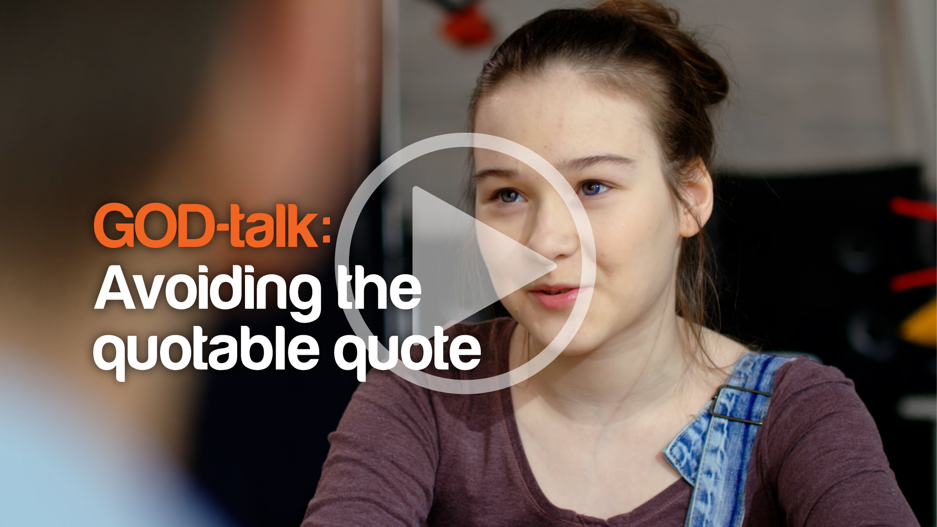 God-Talk 3. Avoiding the quotable quote